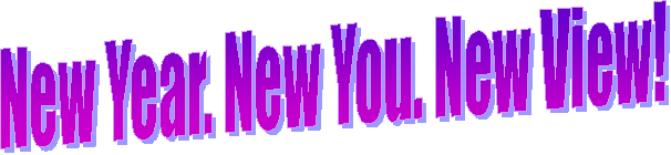 New Year. New You. New View!